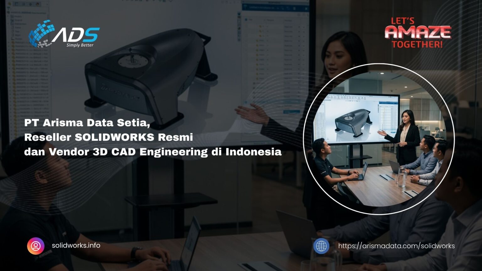 PT Arisma Data Setia, Reseller SOLIDWORKS Resmi dan Vendor 3D CAD ...